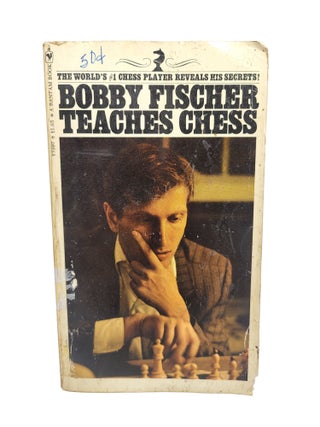 Item #310775 Bobby Fischer Teaches Chess. Bobby Fischer