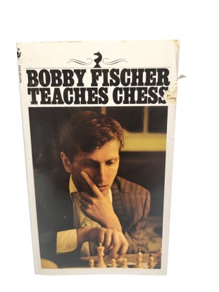 Item #310779 Bobby Fischer Teaches Chess. Bobby Fischer
