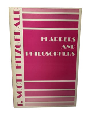 Item #310787 Flappers and Philosophers. F. Scott Fitzgerald